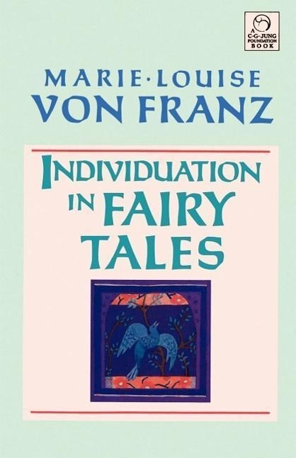 Cover: 9781570626135 | Individuation in Fairy Tales | Marie-Louise von Franz | Taschenbuch