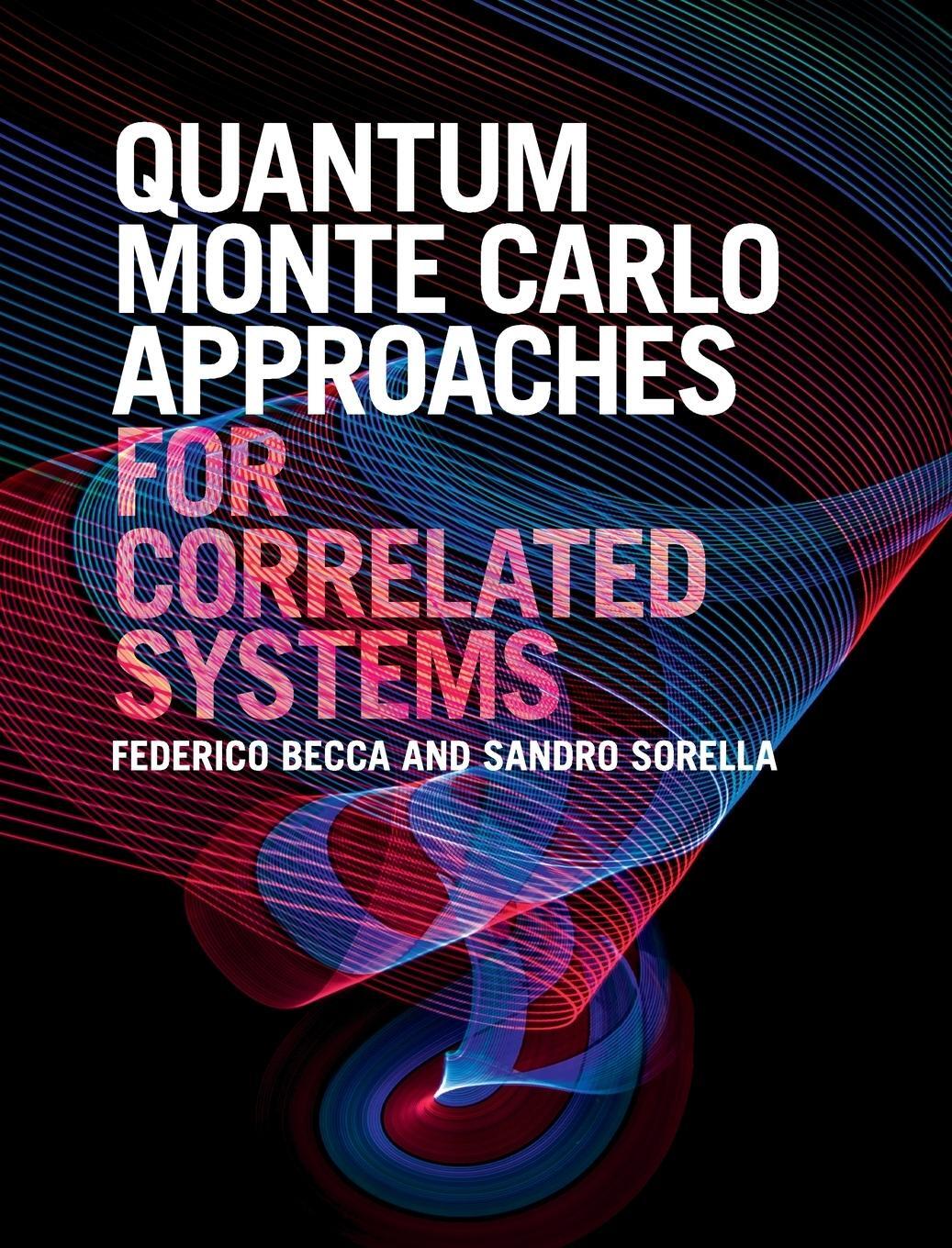 Cover: 9781107129931 | Quantum Monte Carlo Approaches for Correlated Systems | Sandro Sorella