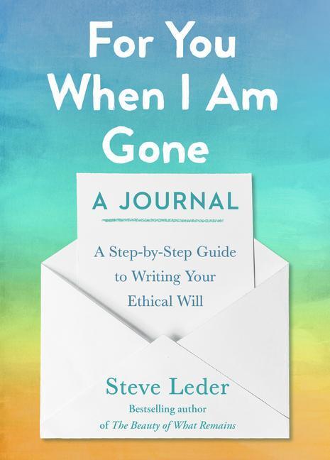 Cover: 9780593421574 | For You When I Am Gone: A Journal | Steve Leder | Taschenbuch | 2022