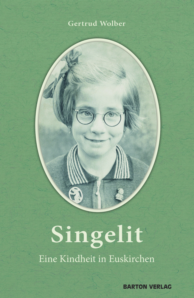 Cover: 9783934648487 | Singelit | Eine Kindheit in Euskirchen | Gertrud Wolber | Buch | 2022