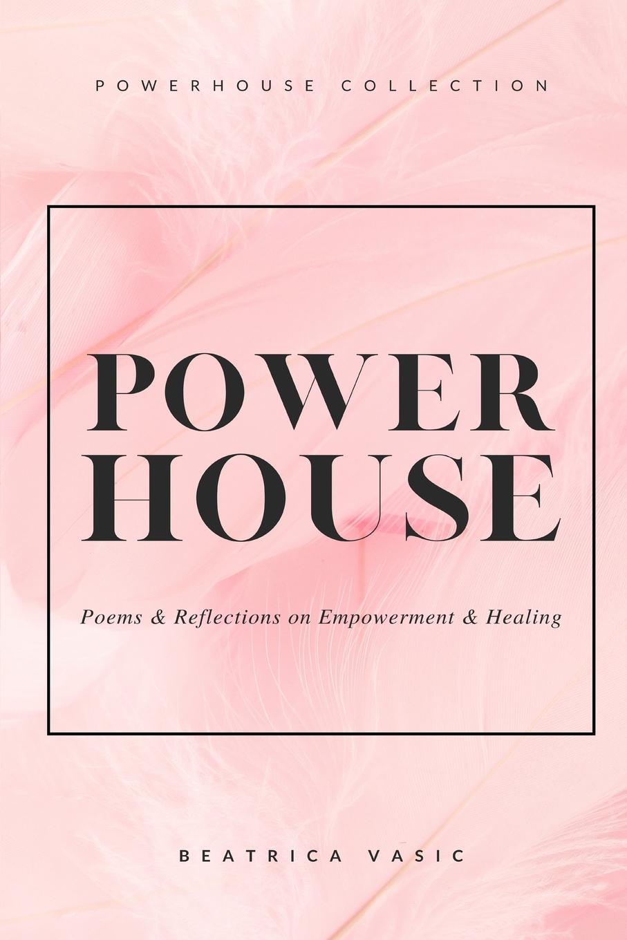Cover: 9781778237928 | The Powerhouse Collection | Beatrica Vasic | Taschenbuch | Paperback