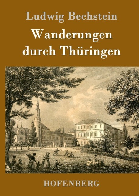 Cover: 9783861992479 | Wanderungen durch Thüringen | Ludwig Bechstein | Buch | 276 S. | 2016