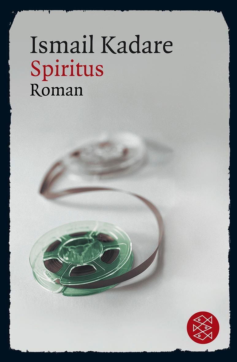 Cover: 9783596181285 | Spiritus | Ismail Kadare | Taschenbuch | Deutsch | 2011