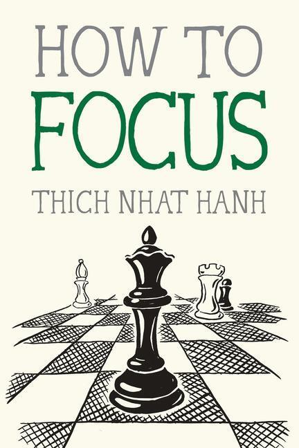 Cover: 9781952692178 | How to Focus | Thich Nhat Hanh | Taschenbuch | Mindfulness Essentials