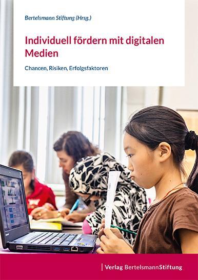 Cover: 9783867936644 | Individuell fördern mit digitalen Medien | Bertelsmann Stiftung | Buch