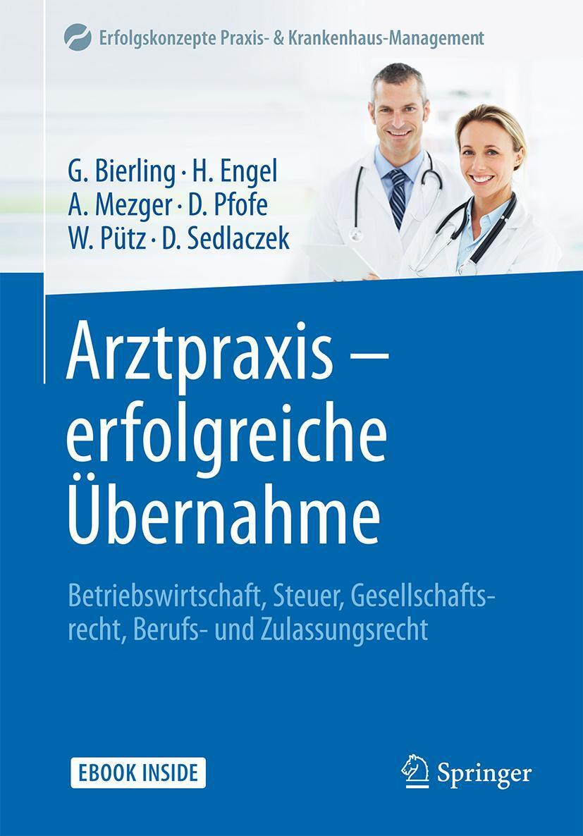 Cover: 9783662545690 | Arztpraxis - erfolgreiche Übernahme | Götz Bierling (u. a.) | Bundle