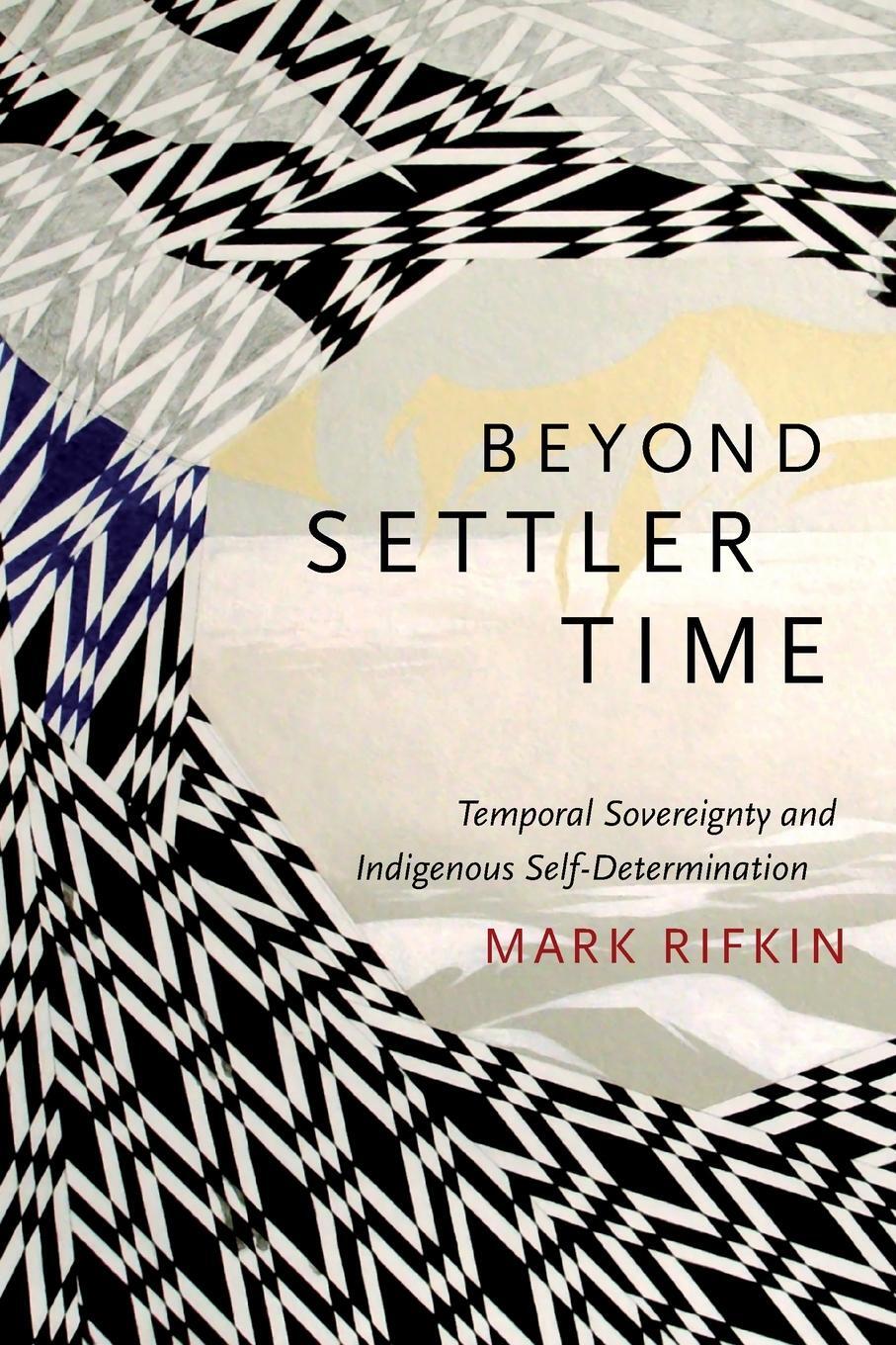 Cover: 9780822362975 | Beyond Settler Time | Duke University Press | EAN 9780822362975