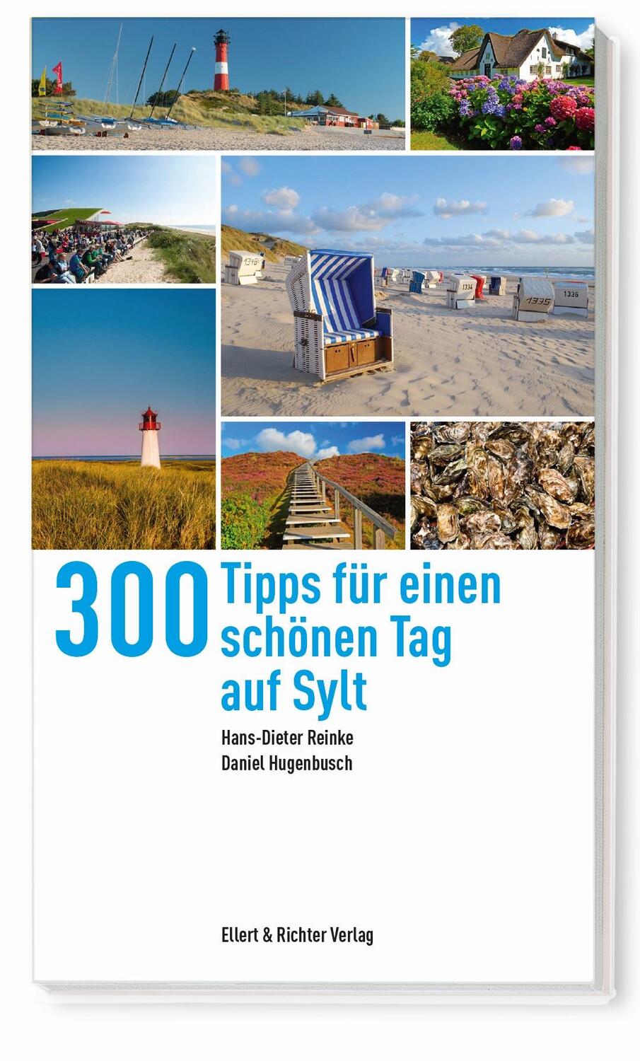 Cover: 9783831907595 | 300 Tipps für einen schönen Tag auf Sylt | Hans-Dieter Reinke (u. a.)