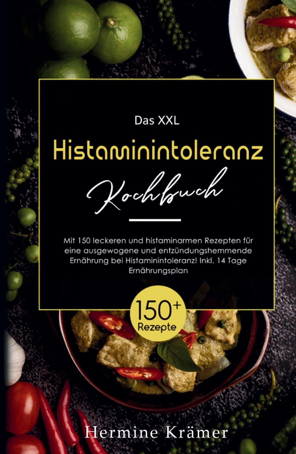 Cover: 9783347800458 | Das XXL Histaminintoleranz Kochbuch! Inklusive 14 Tage...