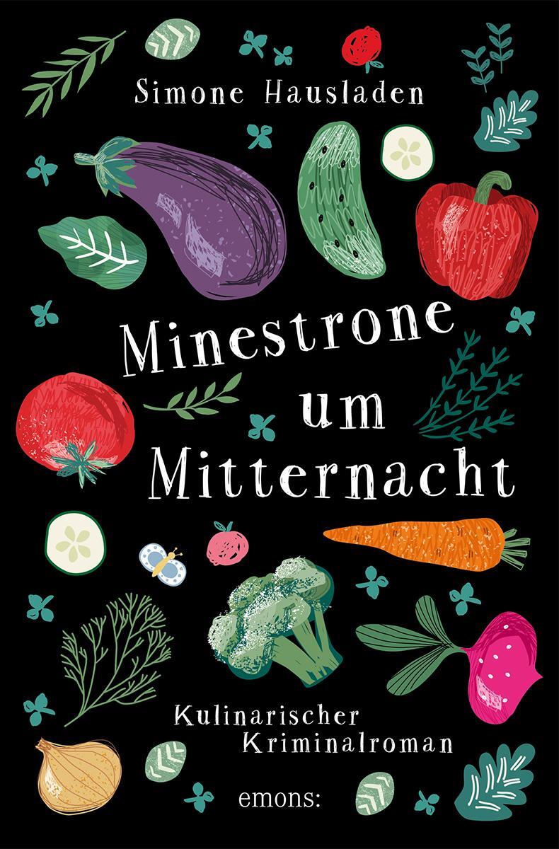 Cover: 9783740817350 | Minestrone um Mitternacht | Kulinarischer Kriminalroman | Hausladen