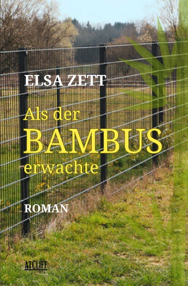 Cover: 9783759819529 | Als der Bambus erwachte | Roman. DE | Elsa Zett | Taschenbuch | 368 S.