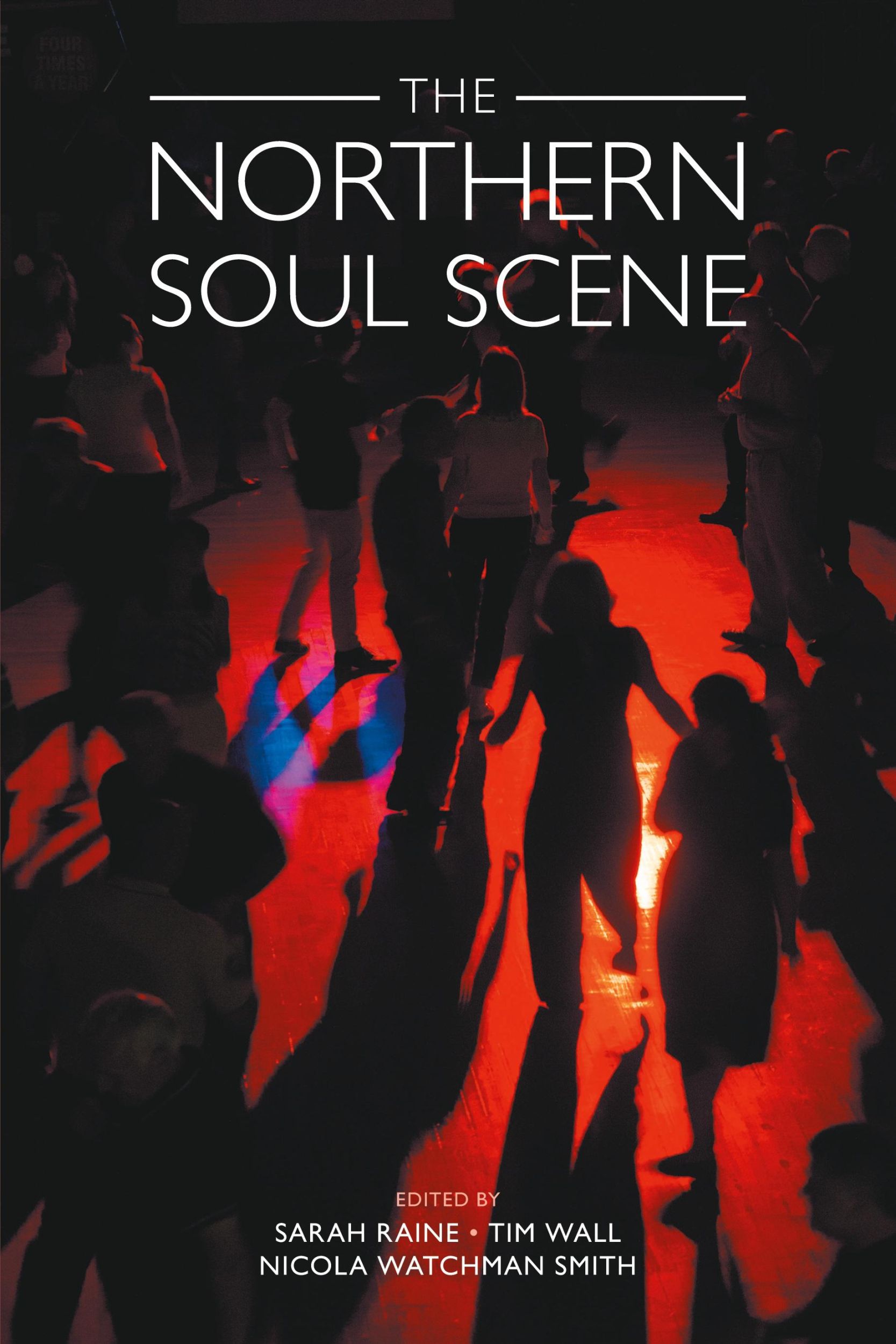 Cover: 9781781795583 | The Northern Soul Scene | Sarah Raine (u. a.) | Taschenbuch | Englisch