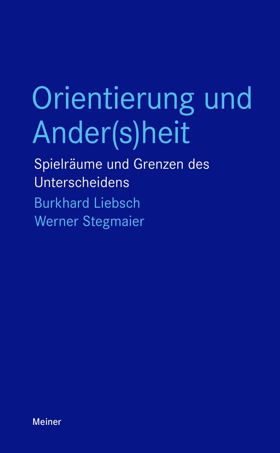 Cover: 9783787341153 | Orientierung und Ander(s)heit | Burkhard Liebsch (u. a.) | Taschenbuch