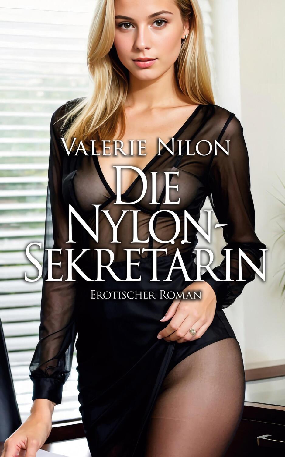 Cover: 9783942582575 | Die Nylon-Sekretärin 1 - Erotischer Roman | Valerie Nilon | Buch
