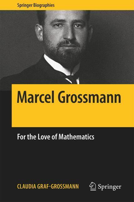 Cover: 9783319900766 | Marcel Grossmann | For the Love of Mathematics | Graf-Grossmann | Buch