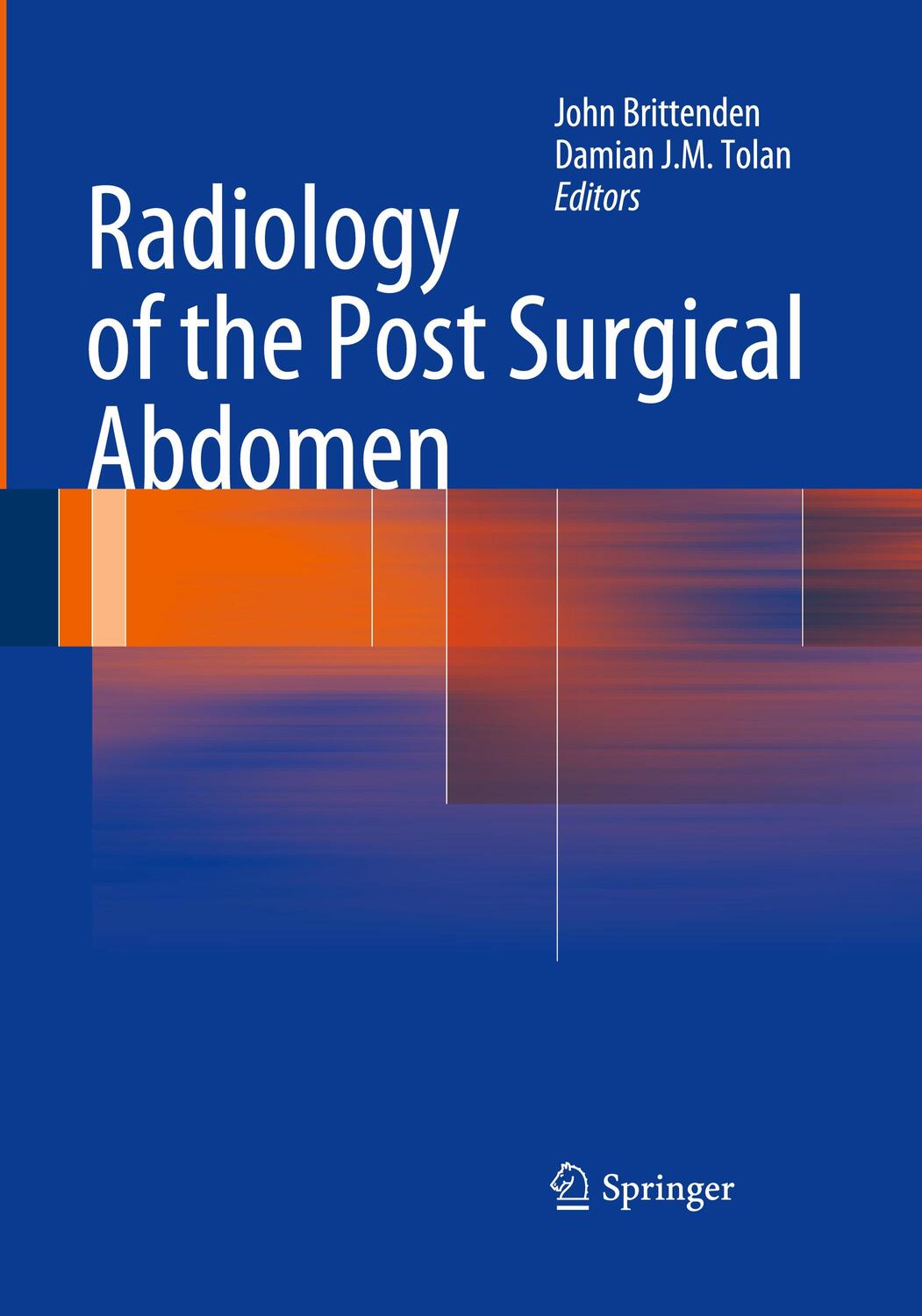 Cover: 9781447168461 | Radiology of the Post Surgical Abdomen | Damian J. M. Tolan (u. a.)