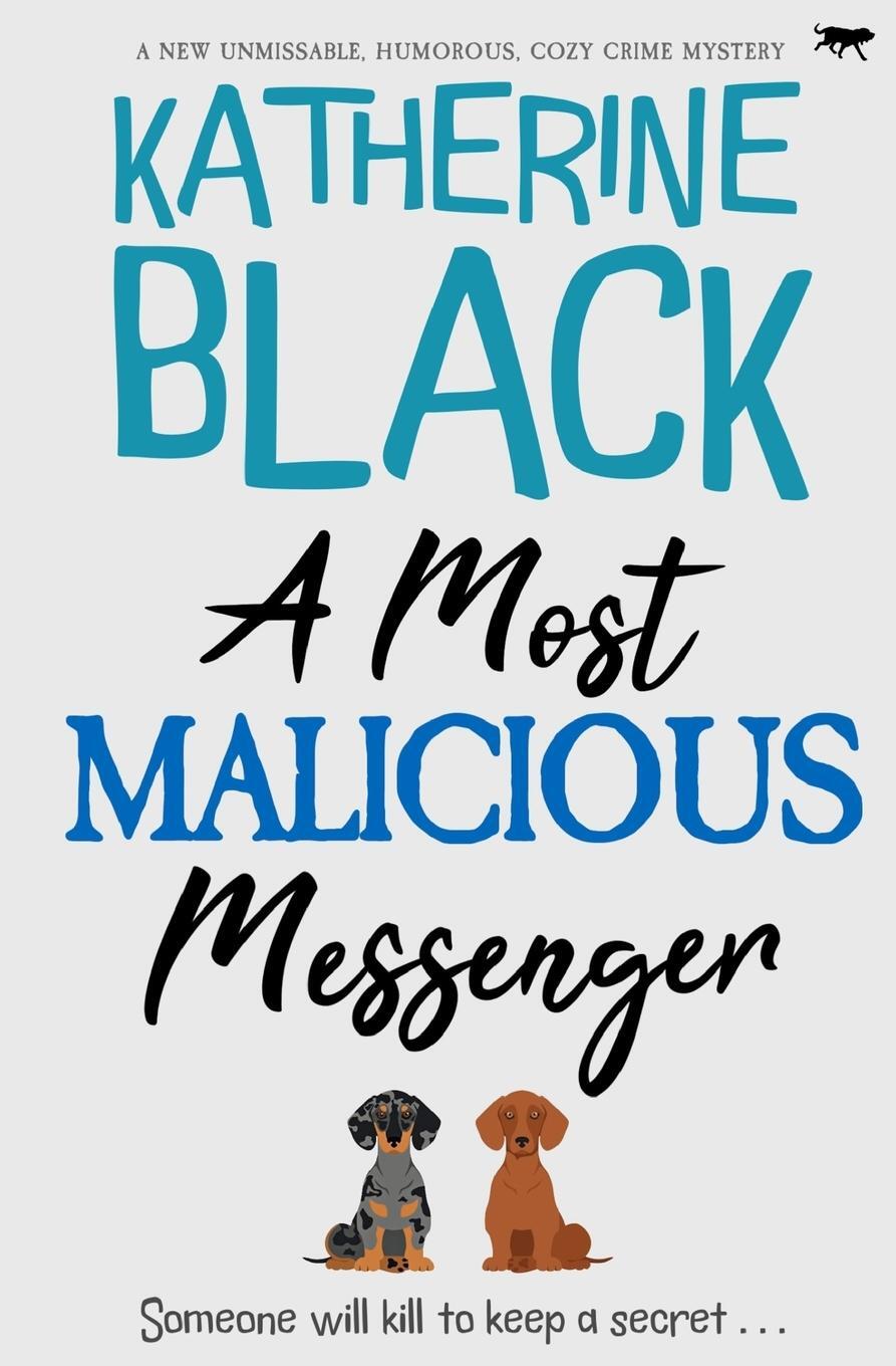 Cover: 9781916978201 | A Most Malicious Messenger | Katherine Black | Taschenbuch | Paperback