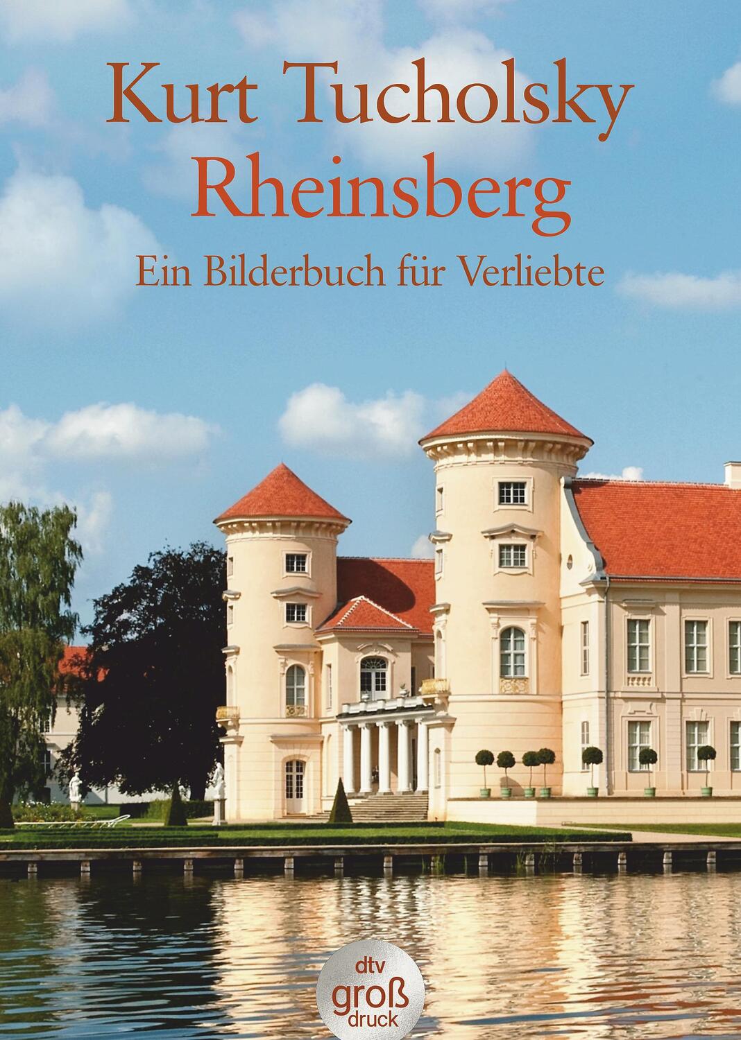 Cover: 9783423253710 | Rheinsberg | Ein Bilderbuch für Verliebte | Kurt Tucholsky | Buch