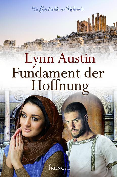 Cover: 9783868275582 | Fundament der Hoffnung | Lynn Austin | Taschenbuch | Deutsch | 2016