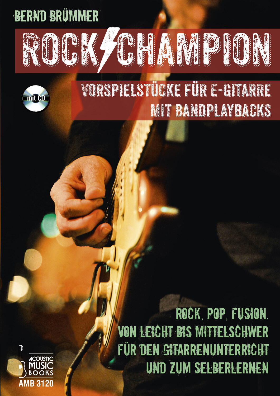 Cover: 9783869471204 | Rock Champion | Bernd Brümmer | Taschenbuch | 64 S. | Deutsch | 2014