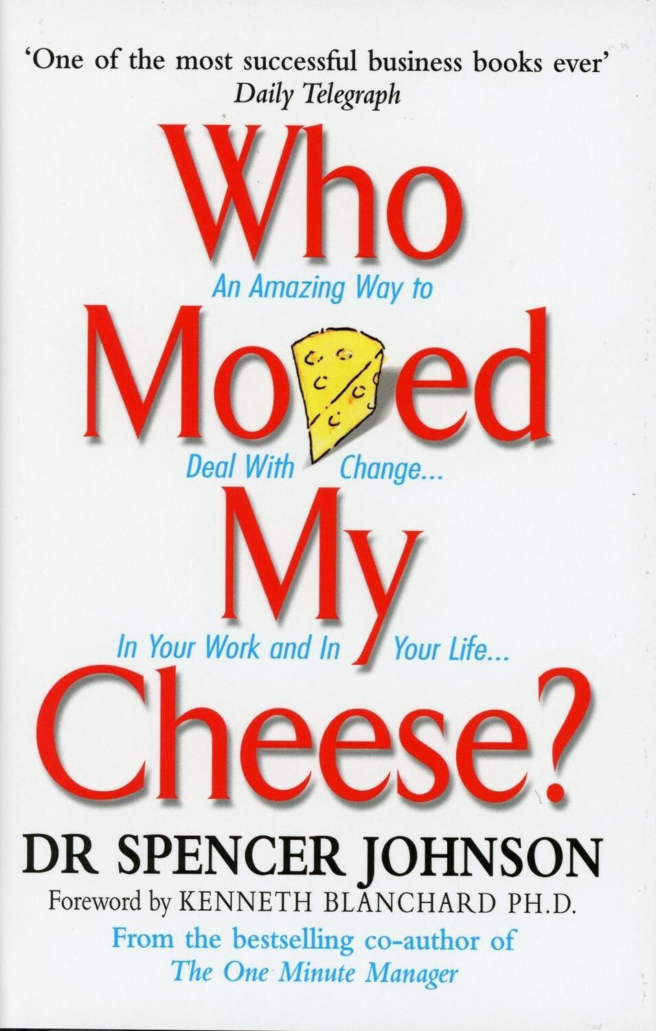 Cover: 9780091883768 | Who Moved My Cheese? | Spencer Johnson | Buch | Vermilion | Englisch