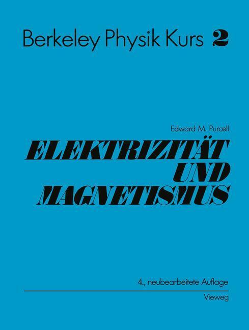 Cover: 9783642648632 | Electrizität und Magnetismus | Edward M. Purcell | Taschenbuch | 2011