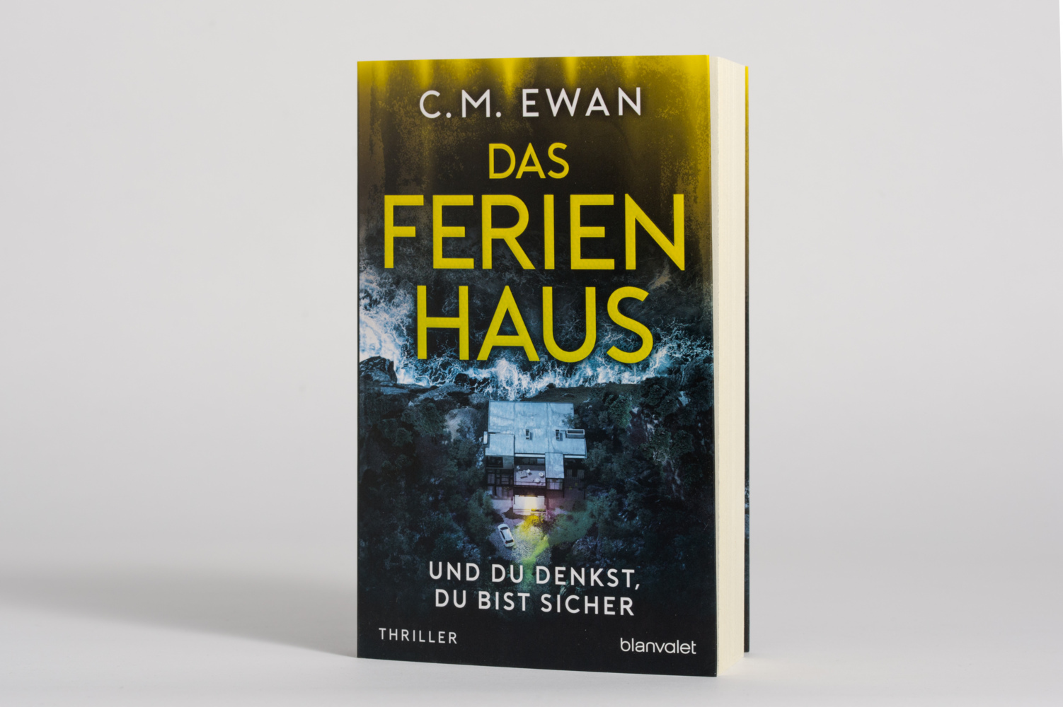 Bild: 9783764507367 | Das Ferienhaus - Und du denkst, du bist sicher | Thriller | C.M. Ewan