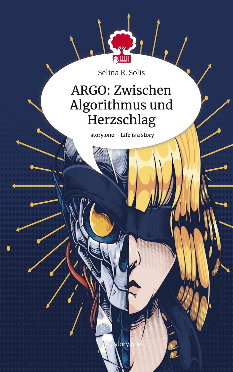 Cover: 9783711512901 | ARGO: Zwischen Algorithmus und Herzschlag. Life is a Story - story.one