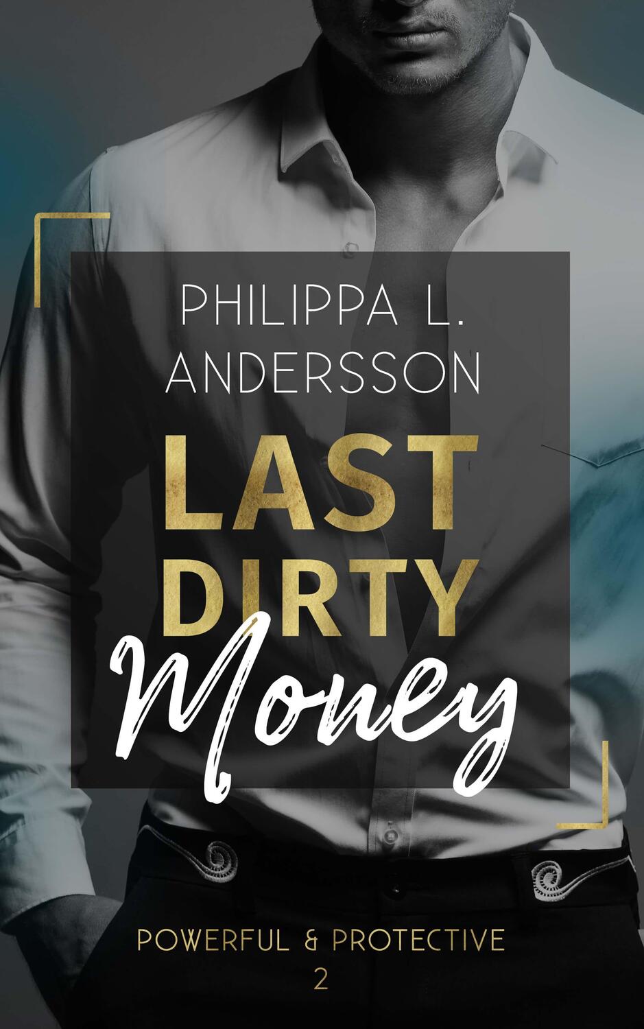 Cover: 9783969669525 | Last Dirty Money | Philippa L. Andersson | Taschenbuch | Deutsch
