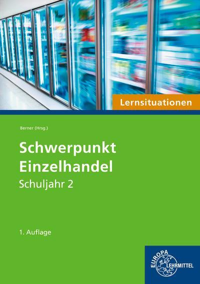 Cover: 9783758592829 | Schwerpunkt Einzelhandel Lernsituationen Schuljahr 2 | Steffen Berner