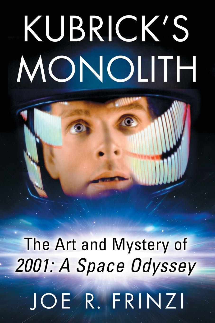 Cover: 9781476664422 | Kubrick's Monolith | The Art and Mystery of 2001: A Space Odyssey