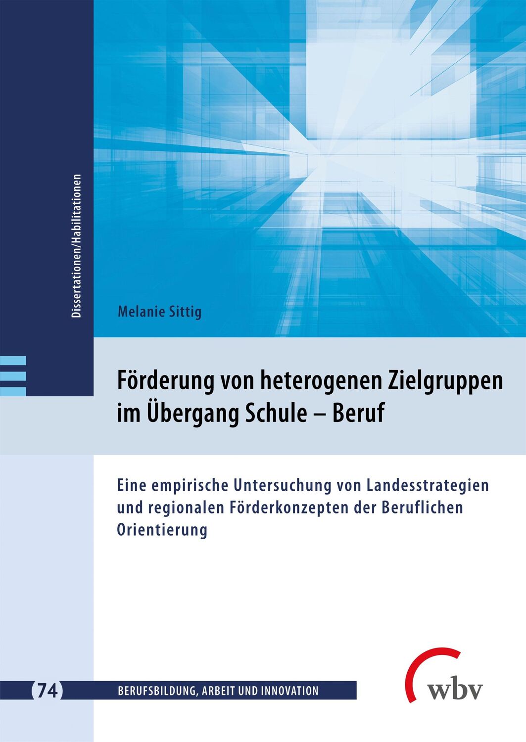 Cover: 9783763972869 | Förderung von heterogenen Zielgruppen im Übergang Schule - Beruf