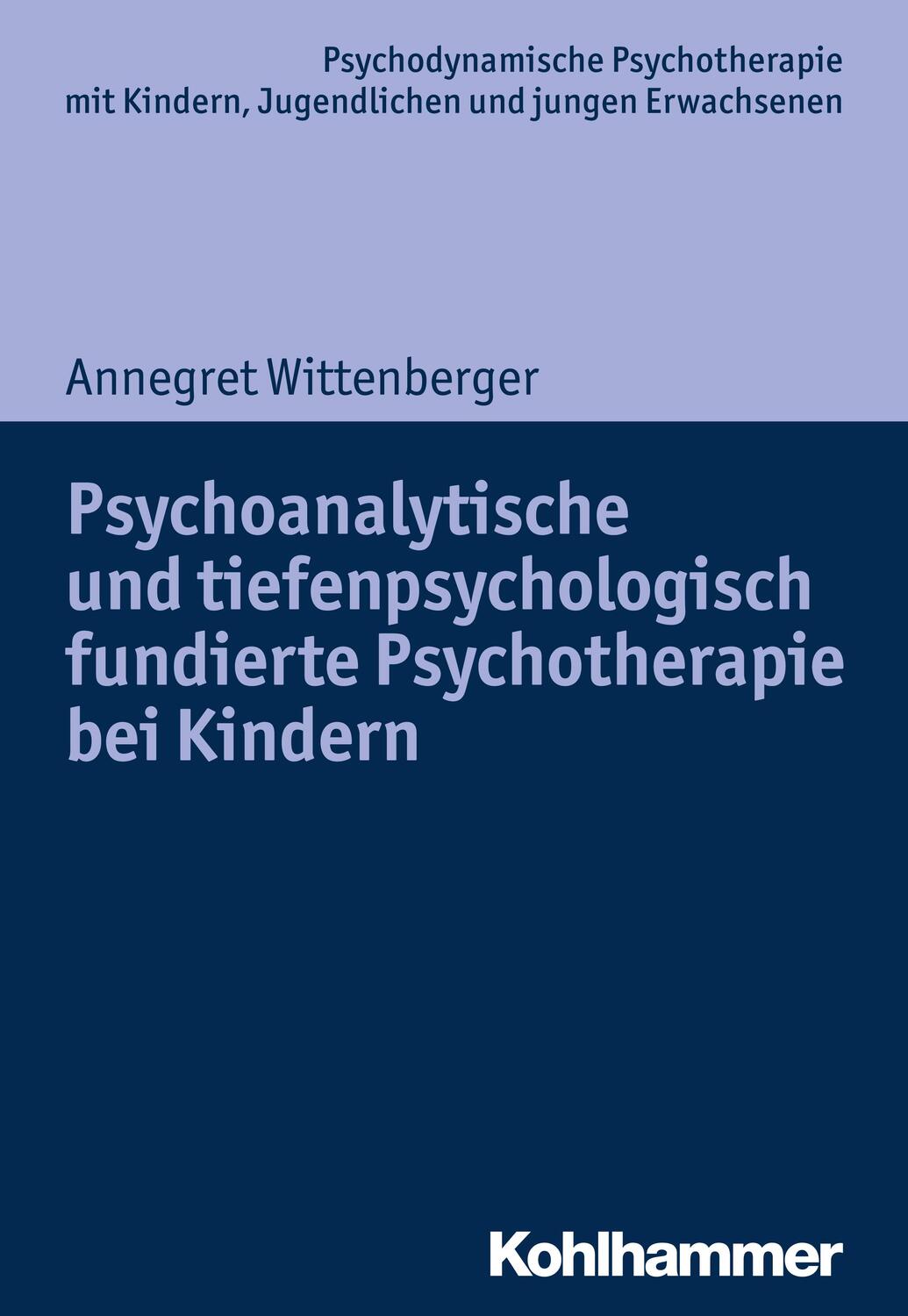 Cover: 9783170302068 | Psychoanalytische und tiefenpsychologisch fundierte Psychotherapie...