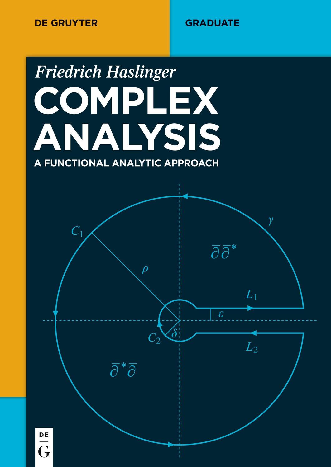 Cover: 9783110417234 | Complex Analysis | A Functional Analytic Approach | Haslinger | Buch