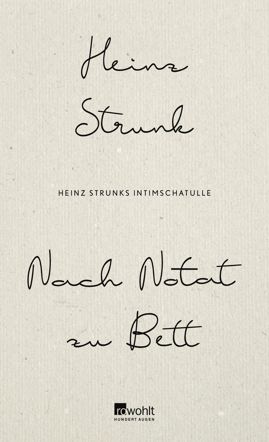 Cover: 9783498001247 | Nach Notat zu Bett | Heinz Strunks Intimschatulle | Heinz Strunk