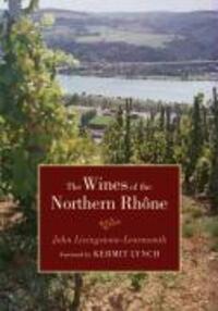 Cover: 9780520244337 | The Wines of the Northern Rhone | John Livingstone-Learmonth | Buch