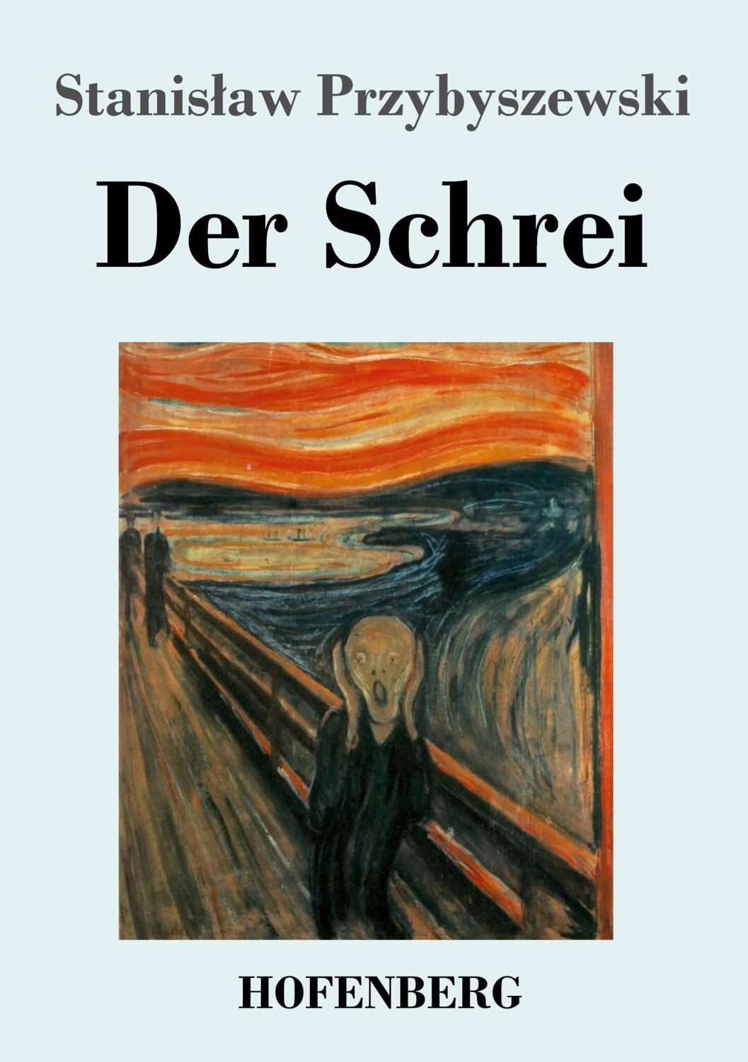 Cover: 9783743733688 | Der Schrei | Roman | Stanislaw Przybyszewski | Taschenbuch | Paperback