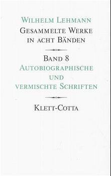 Cover: 9783608950472 | Gesammelte Werke in acht Bänden / Autobiographische und vermischte...