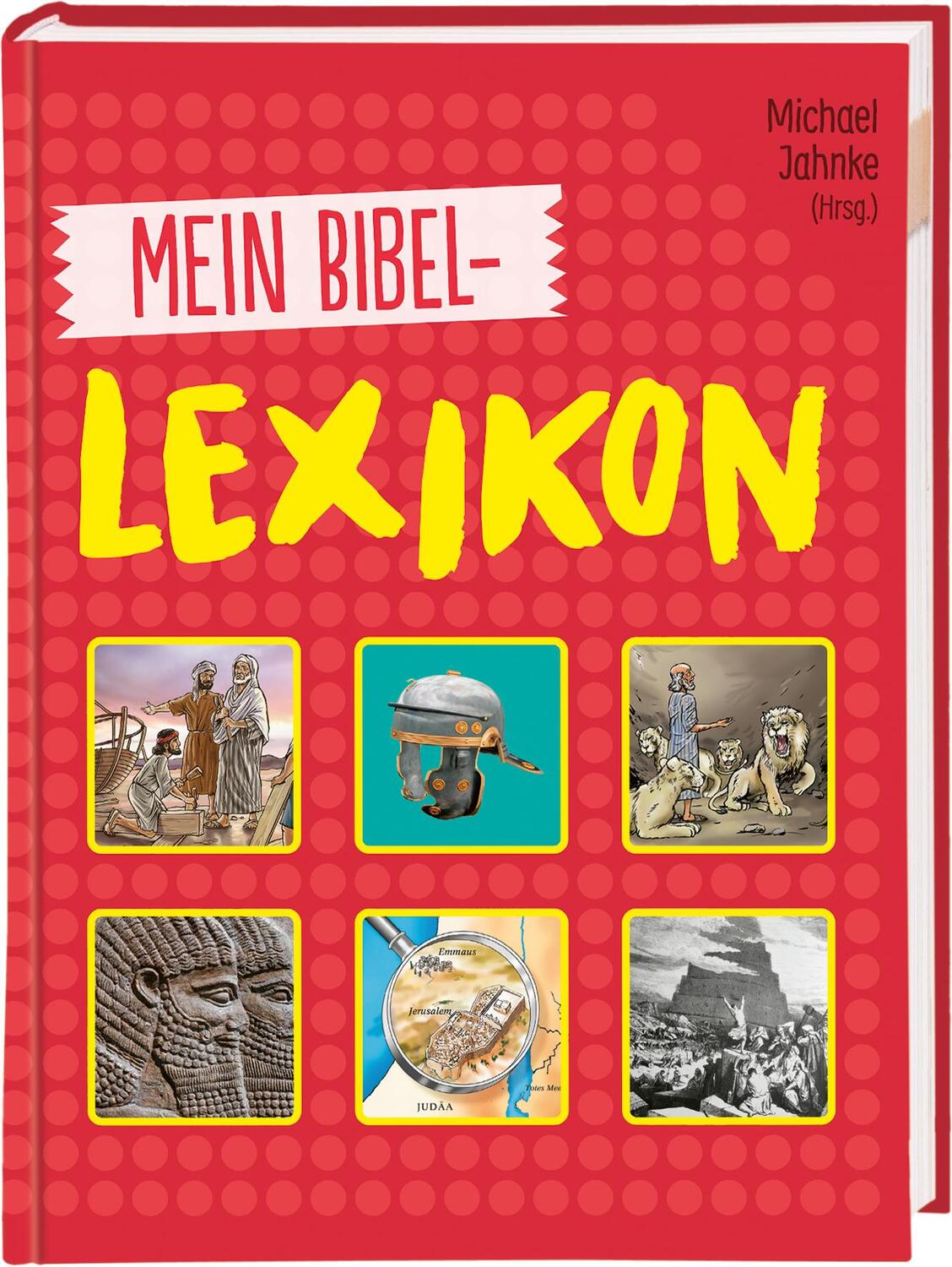 Cover: 9783438046987 | Mein Bibellexikon | Michael Jahnke | Buch | Deutsch | 2021