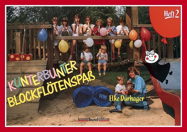 Cover: 9783795756581 | Kunterbunter Blockflötenspaß | Elke Dürhager | Broschüre | Deutsch