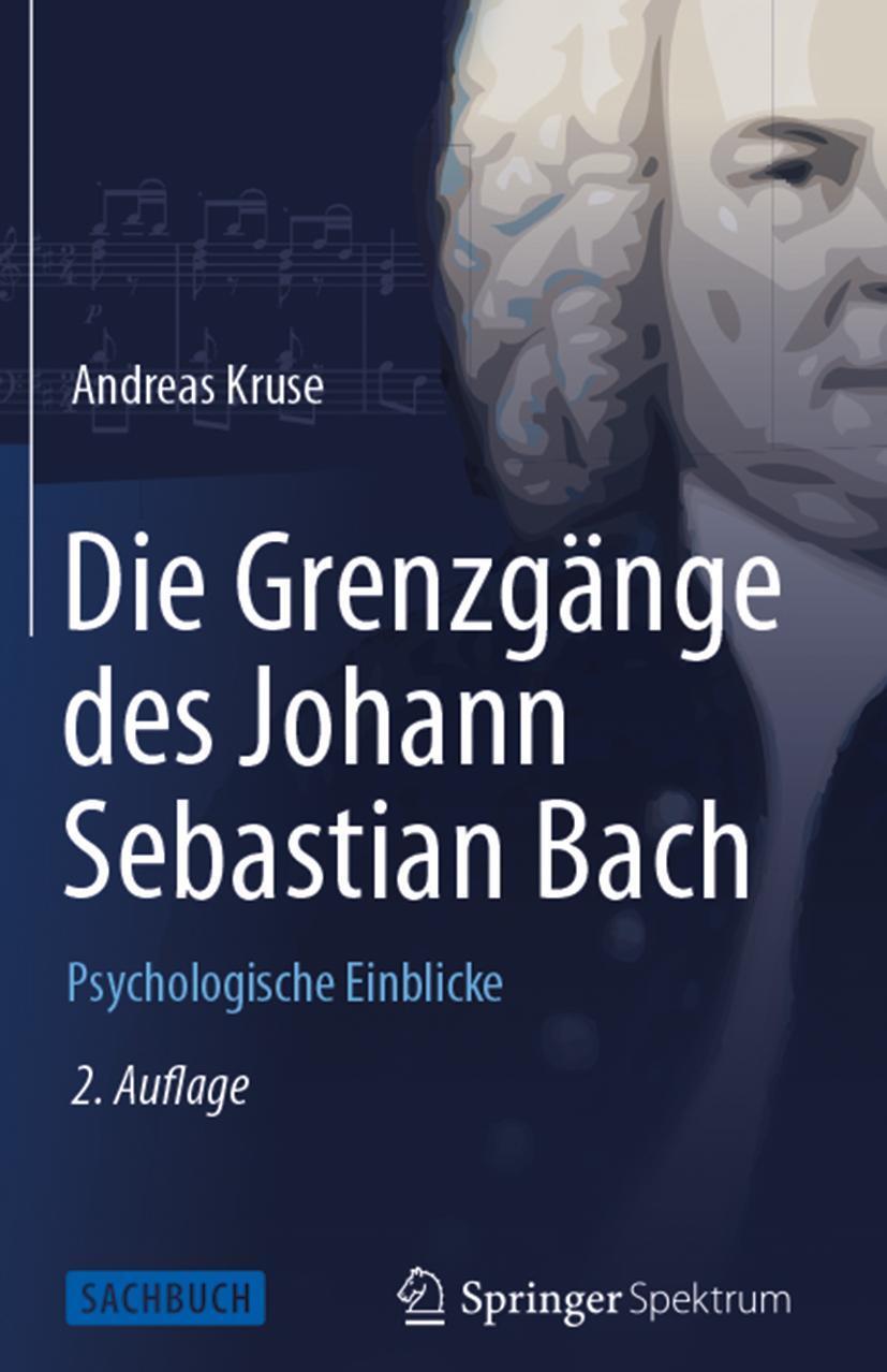 Cover: 9783642546266 | Die Grenzgänge des Johann Sebastian Bach | Psychologische Einblicke