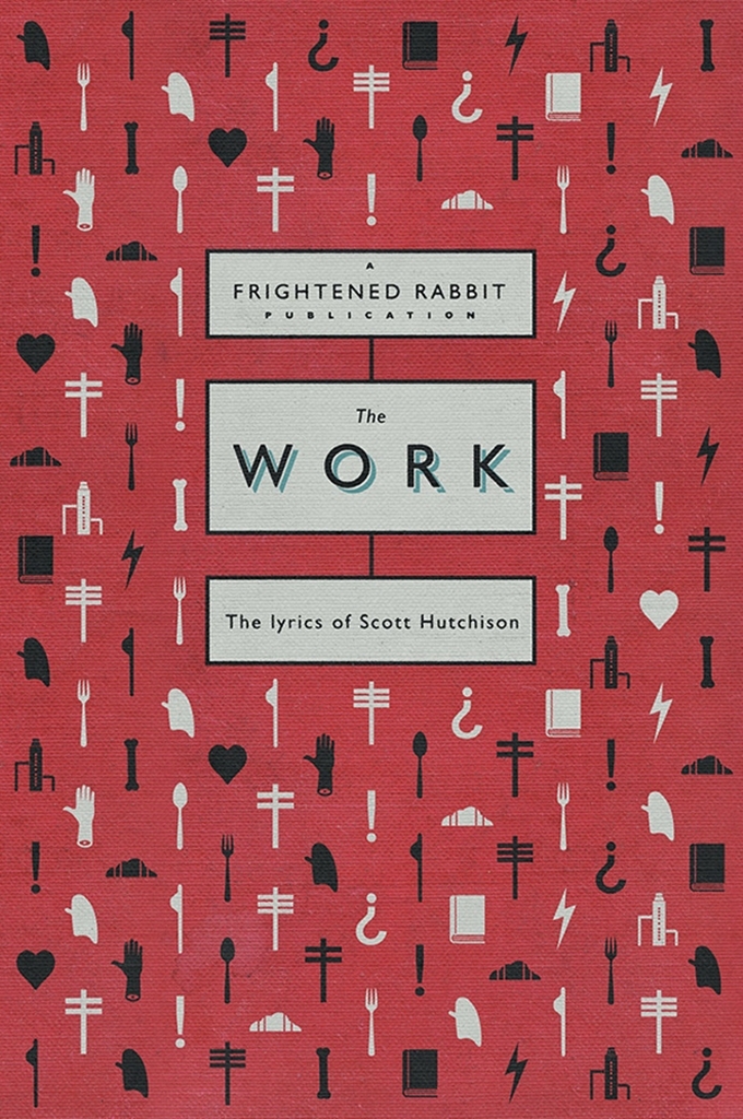Cover: 9780571542413 | The Work | The lyrics of Scott Hutchison | Taschenbuch | Buch | 2022