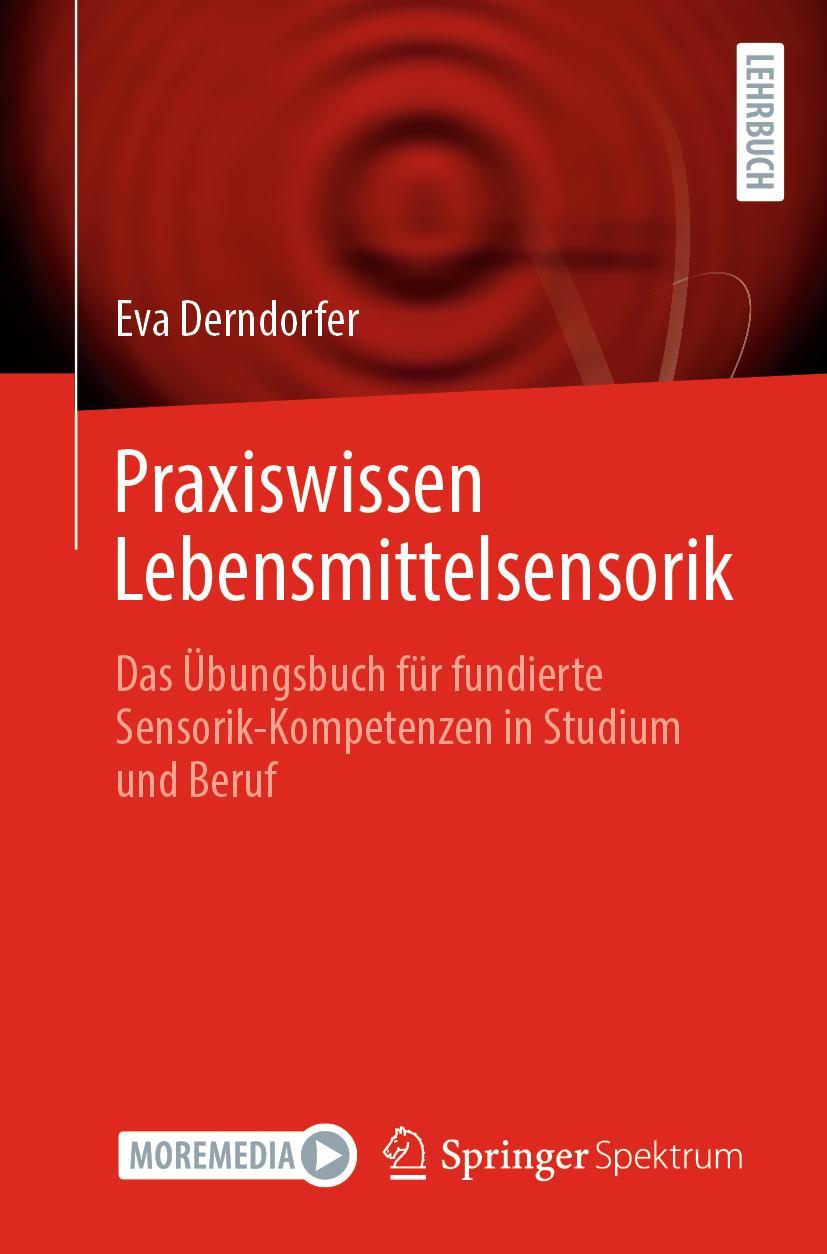 Cover: 9783662665060 | Praxiswissen Lebensmittelsensorik | Eva Derndorfer | Taschenbuch | v