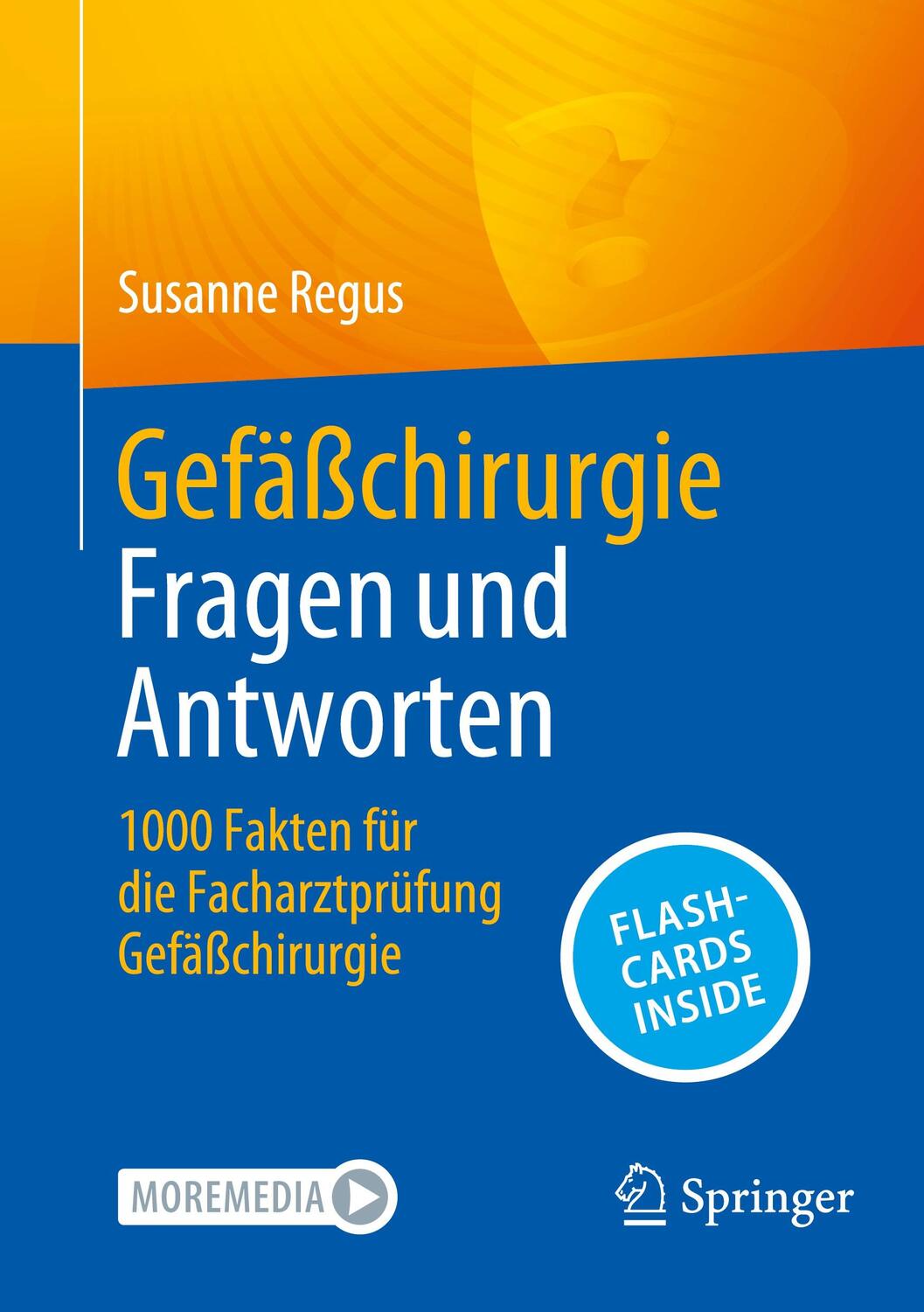 Cover: 9783662672303 | Gefäßchirurgie Fragen und Antworten | Susanne Regus | Bundle | Deutsch