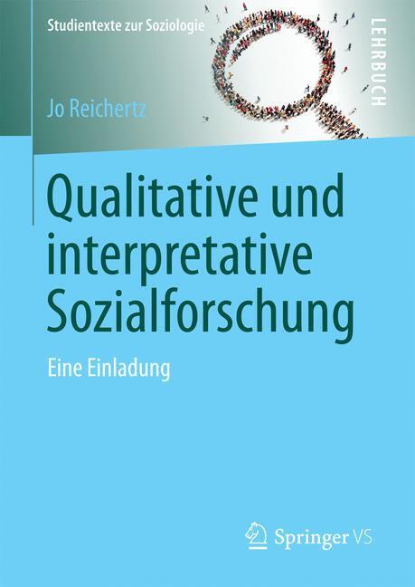 Cover: 9783658134617 | Qualitative und interpretative Sozialforschung | Eine Einladung | Buch