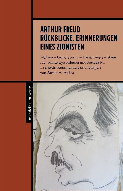 Cover: 9783854768227 | Arthur Freud - Rückblicke eines Wiener Zionisten | Arthur Freud | Buch