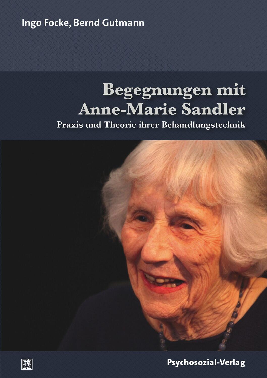 Begegnungen mit Anne-Marie Sandler - Focke, Ingo
