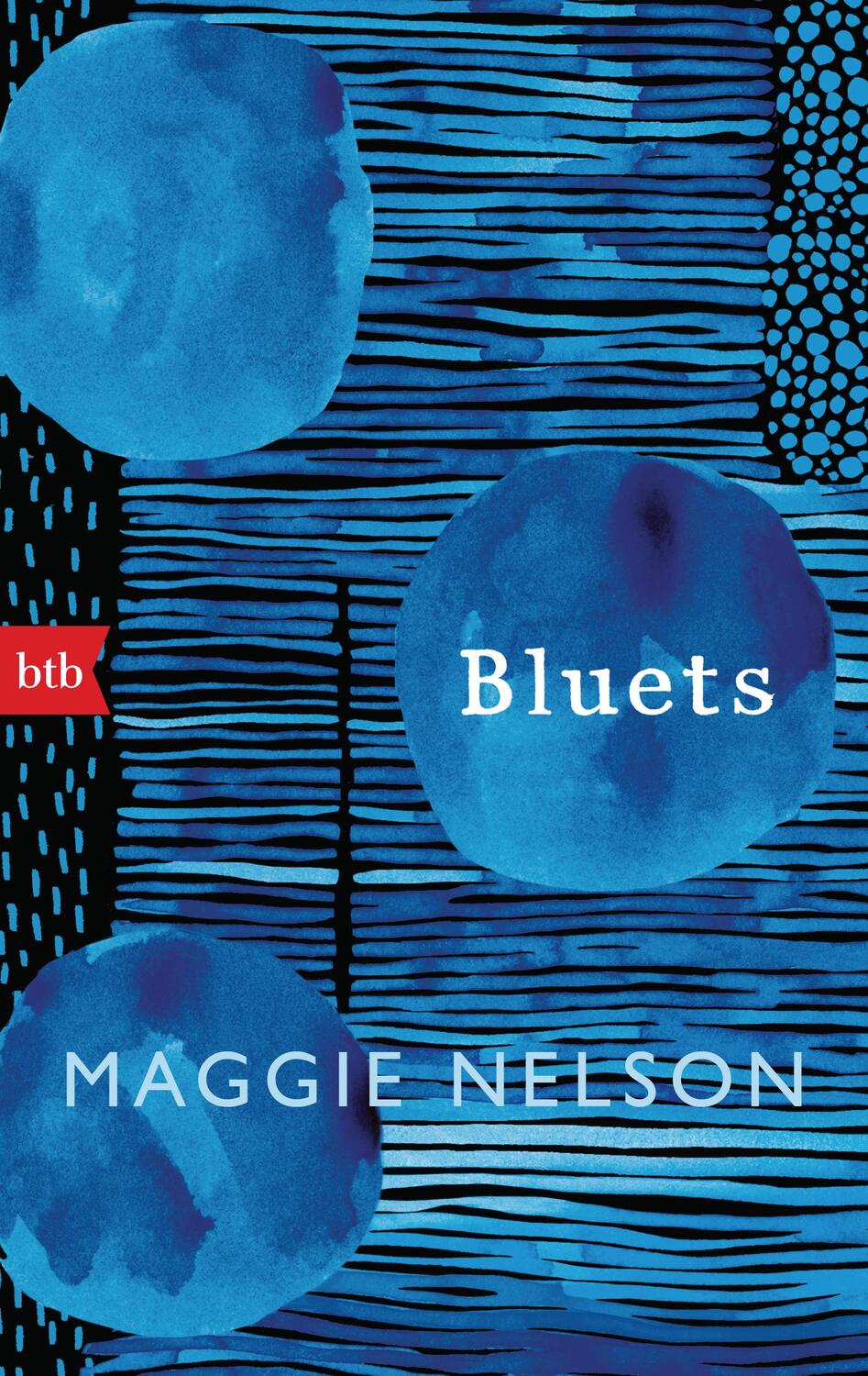 Cover: 9783442718535 | Bluets | Maggie Nelson | Taschenbuch | Deutsch | 2021 | btb