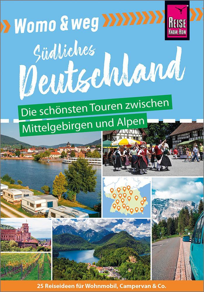 Cover: 9783831735334 | Womo & weg: Südliches Deutschland - Die schönsten Touren zwischen...
