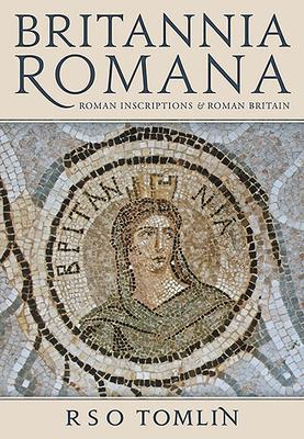 Cover: 9781789255485 | Britannia Romana | Roman Inscriptions and Roman Britain | Tomlin